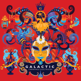Galactic - Carnivale Electricos