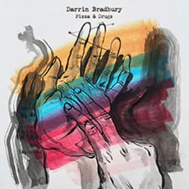 Darrin Bradbury - Pizza & Drugs