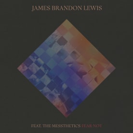 James Brandon Lewis - Fear Not