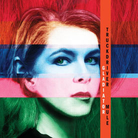 Neko Case - Truckdriver, Gladiator, Mule